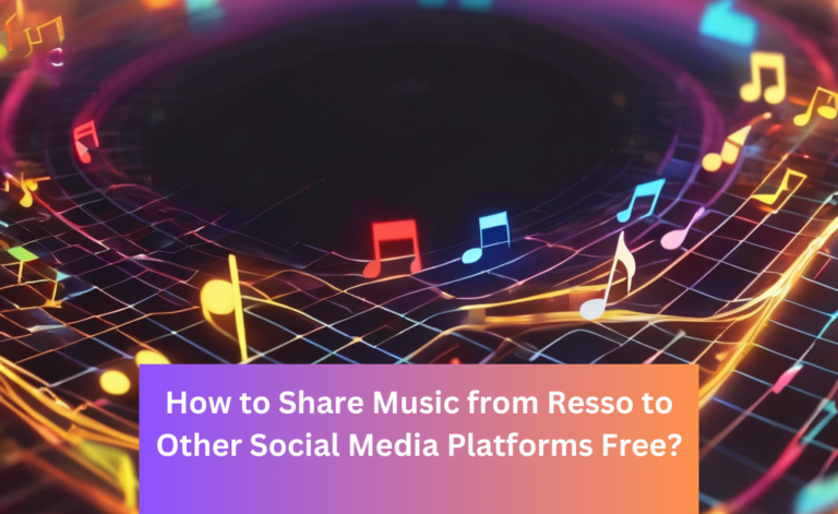 How to Share Music from Resso to Other Social Media Platforms Free?