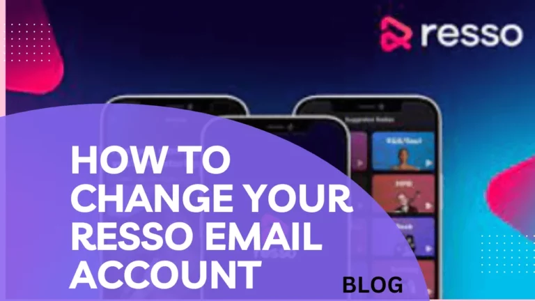 How to Change Your Resso Account Email? Free in 5 Steps